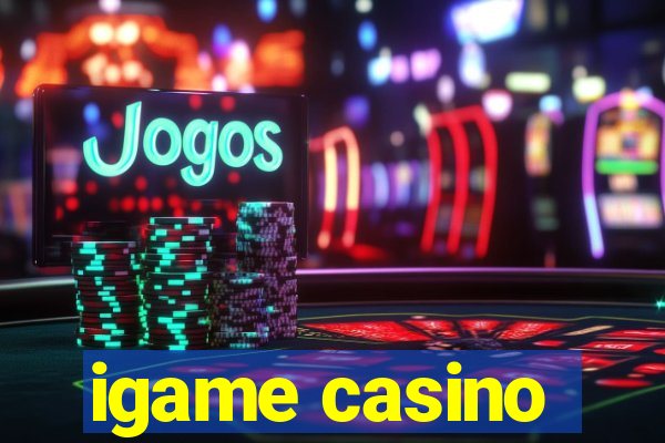 igame casino